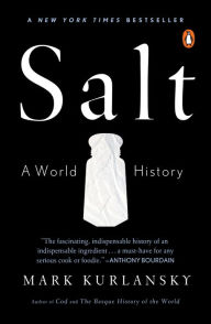 Title: Salt: A World History, Author: Mark Kurlansky