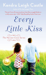 Title: Every Little Kiss, Author: Kendra Leigh Castle