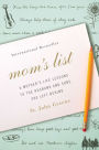 Mom's List: A Mother's Life Lessons to the Husband and Sons She Left Behind