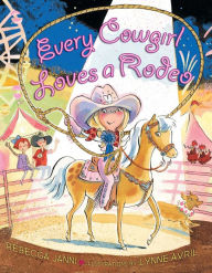 Title: Every Cowgirl Loves a Rodeo, Author: Rebecca Janni