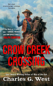 Title: Crow Creek Crossing, Author: Charles G. West