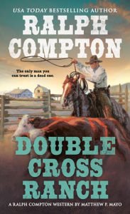 Title: Double Cross Ranch, Author: Ralph Compton