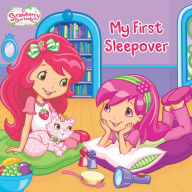 My First Sleepover (Strawberry Shortcake Series)