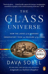 Title: The Glass Universe: How the Ladies of the Harvard Observatory Took the Measure of the Stars, Author: Dava Sobel
