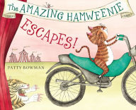 Title: The Amazing Hamweenie Escapes!, Author: Patty Bowman