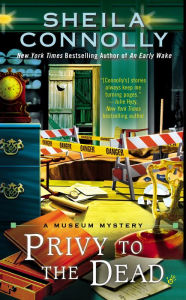Title: Privy to the Dead (Museum Mystery Series #6), Author: Sheila Connolly