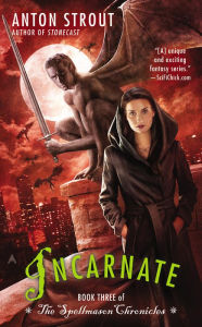Title: Incarnate, Author: Anton Strout