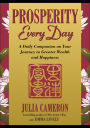 Prosperity Every Day: A Daily Companion on Your Journey to Greater Wealth and Happiness