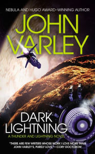 Title: Dark Lightning, Author: John Varley