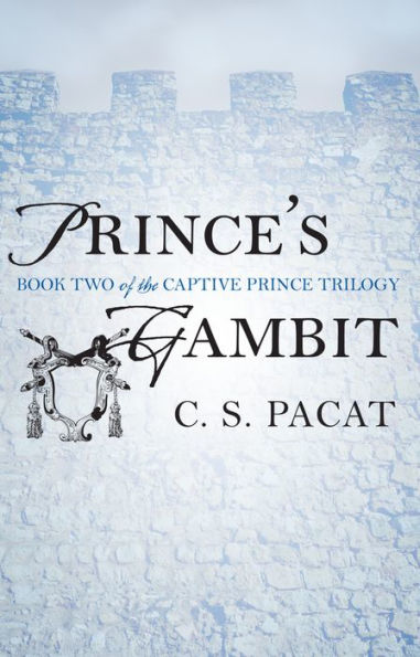 Prince's Gambit (Captive Prince Trilogy Series #2)