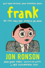 Title: Frank: The True Story That Inspired the Movie, Author: Jon Ronson