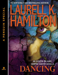 Title: Dancing: An Anita Blake, Vampire Hunter Novella, Author: Laurell K. Hamilton
