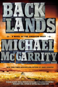 Title: Backlands (Kerney Family Trilogy Series #2), Author: Michael McGarrity