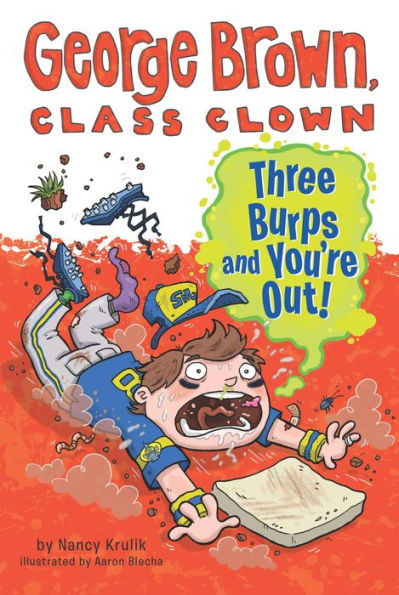 Three Burps and You're Out (George Brown, Class Clown Series #10)