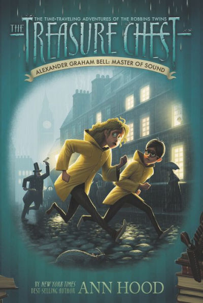 Alexander Graham Bell: Master of Sound (Treasure Chest Series #7)