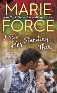 I Saw Her Standing There (Green Mountain Series #3)