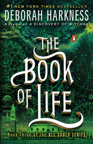 Title: The Book of Life (All Souls Series #3), Author: Deborah Harkness