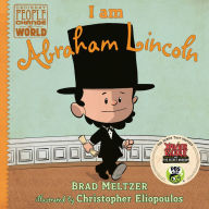 Title: I am Abraham Lincoln, Author: Brad Meltzer