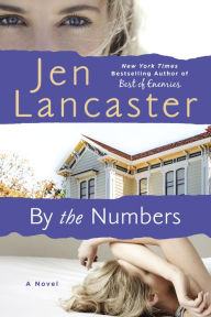 Title: By The Numbers, Author: Jen Lancaster