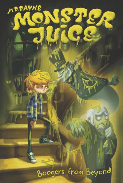 Boogers from Beyond (Monster Juice Series #3)