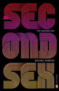 Title: The Second Sex, Author: Michael Robbins