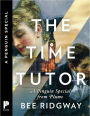 The Time Tutor: A Penguin Special from Plume