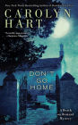 Don't Go Home (Death on Demand Series #25)