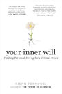 Your Inner Will: Finding Personal Strength in Critical Times