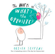 Title: What's the Opposite? (Hueys Series #4), Author: Oliver Jeffers