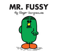 Mr. Fussy (Mr. Men and Little Miss Series)
