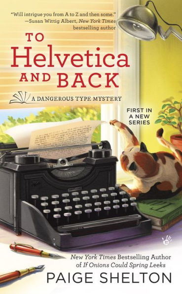 To Helvetica and Back (Dangerous Type Series #1)