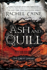 Title: Ash and Quill (The Great Library Series #3), Author: Rachel Caine