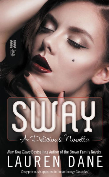 Sway (Delicious Novel Series #1)