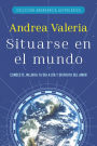 Colección Abundancia Astrológica: Situarse en el mundo