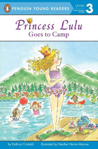 Title: Princess Lulu Goes to Camp, Author: Kathryn Cristaldi