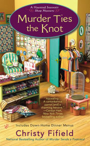 Title: Murder Ties the Knot (Haunted Souvenir Shop Series #4), Author: Christy Fifield