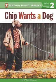 Title: Chip Wants a Dog, Author: William Wegman