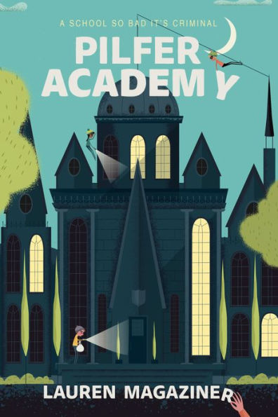 Pilfer Academy: A School So Bad It's Criminal