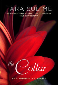 Title: The Collar (Submissive Series #6), Author: Tara Sue Me