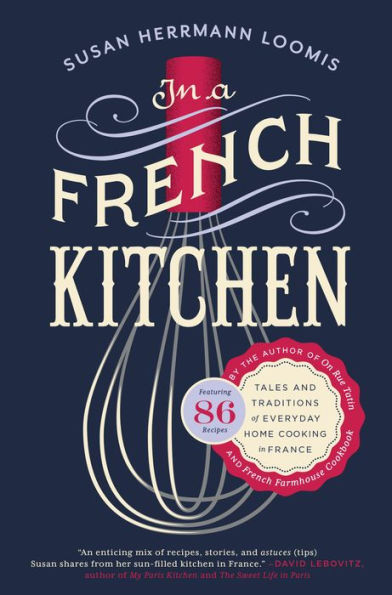 In a French Kitchen: Tales and Traditions of Everyday Home Cooking in France