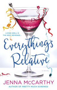 Title: Everything's Relative, Author: Jenna McCarthy