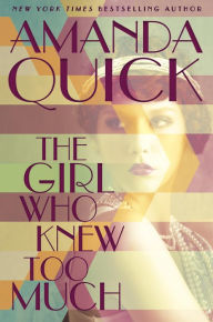 Title: The Girl Who Knew Too Much (Burning Cove #1), Author: Amanda Quick
