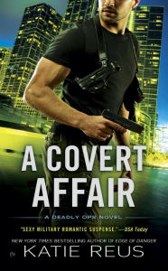 A Covert Affair (Deadly Ops Series #5)