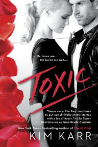 Title: Toxic, Author: Kim Karr