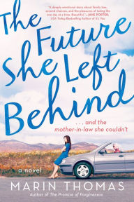Title: The Future She Left Behind, Author: Marin Thomas