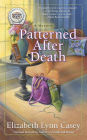 Patterned after Death (Southern Sewing Circle Series #12)