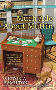 Title: Much Ado About Muffin, Author: Victoria Hamilton