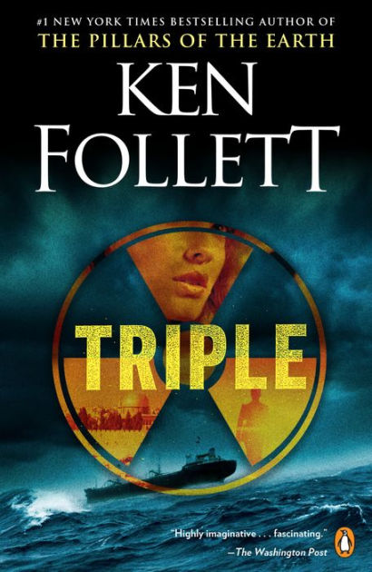 Triple: A Novel by Ken Follett, Paperback | Barnes & Noble®