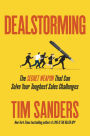 Dealstorming: The Secret Weapon That Can Solve Your Toughest Sales Challenges