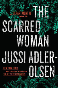 Title: The Scarred Woman (Department Q Series #7), Author: Jussi Adler-Olsen